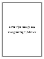 Cơm trộn taco gà cay mang hương vị Mexico pot