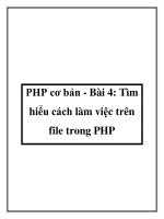 PHP cơ bản - Bài 4: Tìm hiểu cách làm việc trên file trong PHP pptx