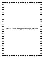 Thiết kế nhà cho hai hộ gia đình sử dụng, DT 46m2 pot