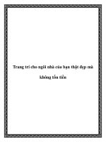 Trang trí cho ngôi nhà của bạn thật đẹp mà không tốn tiền ppt
