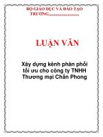 LUẬN VĂN: Xây dựng kênh phân phối tối ưu cho công ty TNHH Thương mại Chấn Phong pdf