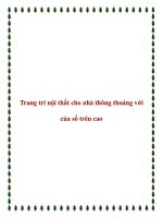 Trang trí nội thất cho nhà thông thoáng với của sổ trên cao pptx