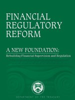 Financial Regulatory Reform - A New Foundation: Rebuiding Financial Supervision and Regulation docx