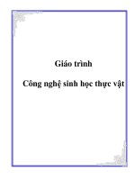 Giáo trình: Công nghệ sinh học thực vật doc