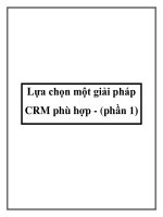 Lựa chọn một giải pháp CRM phù hợp - (phần 1) ppt