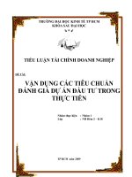 VẬN DỤNG CÁC TIÊU CHUẨN ĐÁNH GIÁ DỰ ÁN ĐẦU TƯ TRONG THỰC TIỄN