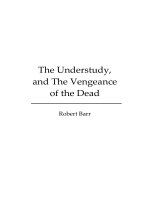 The Understudy, And The Vengeance Of The Dead (dodo Press) By Robert Barr doc