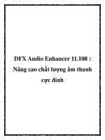 DFX Audio Enhancer 11.108 : Nâng cao chất lượng âm thanh cực đỉnh pot