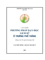 GIÁO TRÌNH PHƯƠNG PHÁP DẠY HỌC LỊCH SỬ Ở TRƯỜNG PHỔ THÔNG ppt