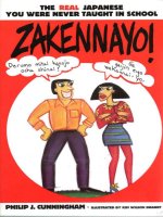 zakennayo! the real japanese you were never taught in school