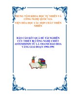 BÁO CÁO KẾT QUẢ ĐỀ TÀI NGHIÊN CỨU THIẾT BỊ CÔNG NGHỆ CHIẾT ASTEMISININ TỪ LÁ THANH HAO HOA VÀNG GIAI ĐOẠN 1990-1991 ppt