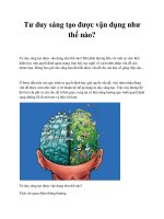 Tư duy sáng tạo được vận dụng như thế nào? pptx