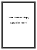 3 cách chăm sóc tóc gây nguy hiểm cho bé docx
