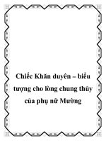 Chiếc Khăn duyên – biểu tượng cho lòng chung thủy của phụ nữ Mường pptx