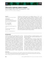 Báo cáo khoa học: Alternative splicing: global insights potx