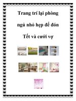 Trang trí lại phòng ngủ nhỏ hẹp để đón Tết và cưới vợ ppt