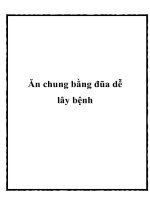 Ăn chung bằng đũa dễ lây bệnh ppt