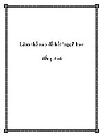 Làm thế nào để hết ''''ngại'''' học tiếng Anh ppt