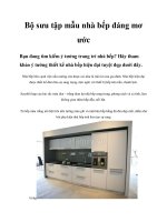 Bộ sưu tập mẫu nhà bếp đáng mơ ước docx