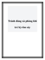 Tránh dùng xà phòng khi trẻ bị rôm sảy ppt