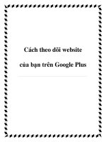 Cách theo dõi website của bạn trên Google Plus ppt