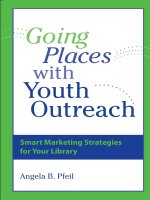 Going Places Youth Outreach: Smart Marketing Strategies for Your Library pptx