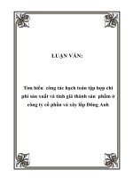 LUẬN VĂN: Tìm hiểu công tác hạch toán tập hợp chi phí sản xuất và tính giá thành sản phẩm ở công ty cổ phần và xây lắp Đông Anh docx