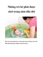 Những trò bé phải được chơi trong năm đầu đời ppt