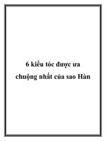6 kiểu tóc được ưa chuộng nhất của sao Hàn docx