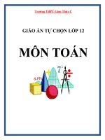 GIÁO ÁN TỰ CHỌN LỚP 12 MÔN TOÁN - Trường THPT Giao Thủy C pptx