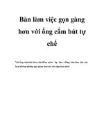 Bàn làm việc gọn gàng hơn với ống cắm bút tự chế ppt
