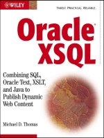 Oracle XSQLCombining SQL, Oracle Text, XSLT, and Java to Publish Dynamic Web Content pdf