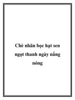Chè nhãn bọc hạt sen ngọt thanh ngày nắng nóng ppt