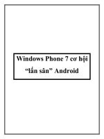 Windows Phone 7 cơ hội “lấn sân” Android ppt