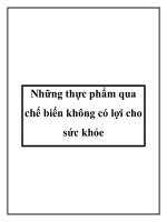 Những thực phẩm qua chế biến không có lợi cho sức khỏe pptx