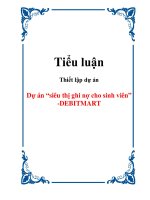 Tiểu luận: Thiết lập dự án Dự án “siêu thị ghi nợ cho sinh viên” -DEBITMART doc