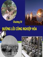 Chương IV: ĐƯỜNG LỐI CÔNG NGHIỆP HÓA pdf