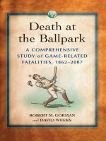Death at the Ballpark A Comprehensive Study of Game-Related Fatalities of Players, Other Personnel and Spectators in Amateur and Professional Baseball, 1862–2007 potx