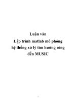Luận văn Lập trình matlab mô phỏng hệ thống xử lý tìm hướng sóng đến MUSIC potx