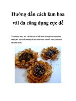 Hướng dẫn cách làm hoa vải đa công dụng cực dễ pptx