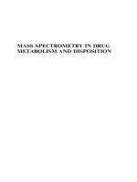 MASS SPECTROMETRY IN DRUG METABOLISM AND DISPOSITION docx