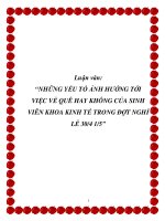 Luận văn: “NHỮNG YẾU TỐ ẢNH HƯỞNG TỚI VIỆC VỀ QUÊ HAY KHÔNG CỦA SINH VIÊN KHOA KINH TẾ TRONG ĐỢT NGHỈ LỄ 30/4 1/5” pdf