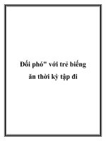 Đối phó với trẻ biếng ăn thời kỳ tập đi docx