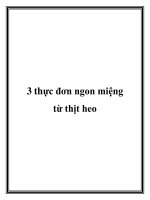 3 thực đơn ngon miệng từ thịt heo ppt