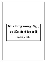 Bệnh loãng xương: Nguy cơ tiềm ẩn ở lứa tuổi mãn kinh potx
