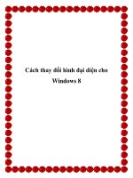 Cách thay đổi hình đại diện cho Windows 8 pptx