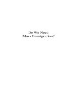 Do We Need Mass Immigration -The Economic, Demographic, Environmental, Social & Developmental Arguments Against Large-scale Net Immigration To Britain pdf