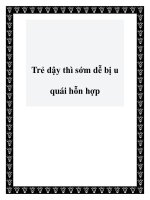 Trẻ dậy thì sớm dễ bị u quái hỗn hợp potx