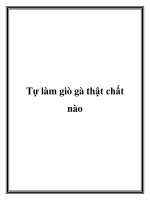 Tự làm giò gà thật chất nào potx
