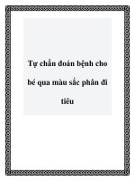 Tự chẩn đoán bệnh cho bé qua màu sắc phân đi tiêu pptx